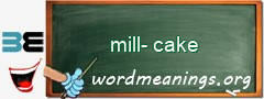 WordMeaning blackboard for mill-cake